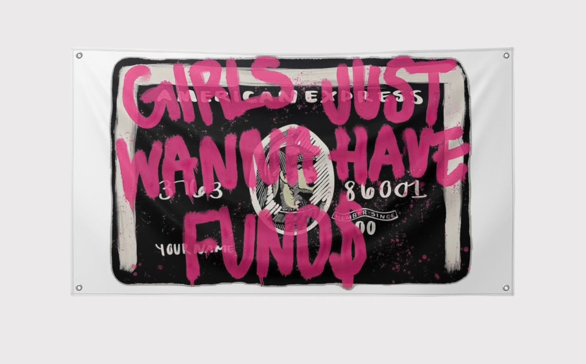 girls just wanna have funds